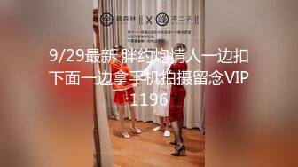 广东排骨哥KTV叫的三陪女唱唱歌喝喝酒艹艹逼