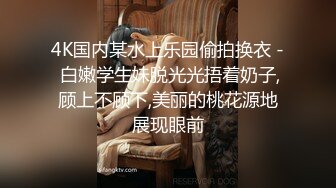 “爸爸艹我使劲肏我”对话淫荡，调教大神用语言用肉棒把露脸反差美女调教成淫娃，母狗属性拉满，如痴如醉的