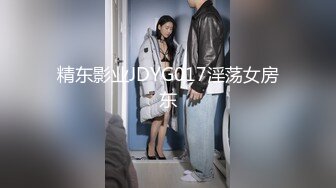 [2DF2]轻熟阿姨和美艳少妇的接客对比，美艳少妇看起来被操的舒服，会叫一些 [BT种子]