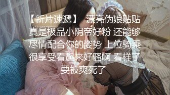 上集 已婚老板背着老婆包养大学生 口活超棒 骚逼超紧比操老婆的大松逼爽多了 偷情好刺激