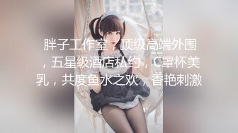 推女郎头牌乳神性感尤物松果儿早期无圣光高清视频