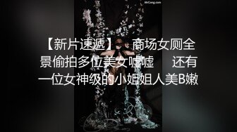 网约小姐姐酒店偷拍后入啪啪饥渴几天了用力干