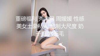  年轻嫩妹子，无套啪啪做爱日常性生活，舌吻抠逼站立撸管