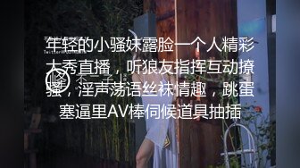 【新片速遞】黑框眼镜9分颜值美妞，带点清纯非常骚，说话嗲嗲，无毛骚逼顶级美腿，掰穴特写，大姨妈还没走完不能扣 ，浪叫呻吟诱人[1.14G/MP4/01:04:11]