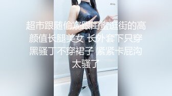 和女友的女上位后入