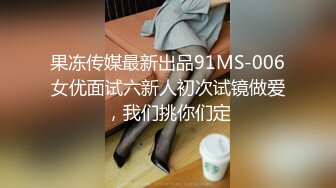 给大四女友找男技师SPA技师最后射嘴里,更多SPA完整版下翻简阶加Q