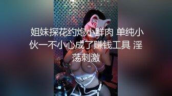 【灌醉玩弄】多次灌醉虐可爱女友，双洞齐开，爆菊，射一屁股，睡得比较沉1080P